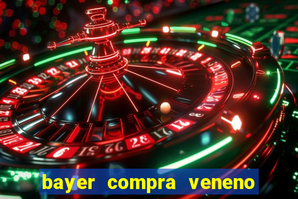 bayer compra veneno de cobra